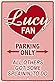 Lucy Fan Tin Sign 8 x 12in