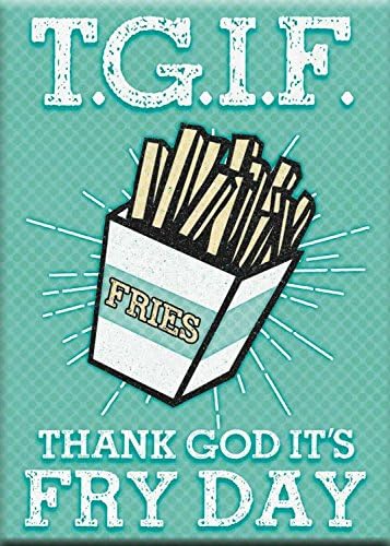 Signs 4 Fun MGTGIF Fry Day Magnet, Green