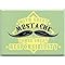 Signs 4 Fun Magnet – Great Mustache Funny Magnet - 3.5” x 2.5” Easy Remove Fridge Locker Magnet - Magnet for Gifts Decor - Made in USA