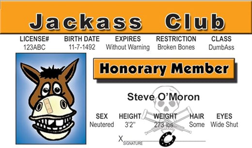 Signs 4 Fun Parody Driver’s License | Jackass ID | Fake ID Novelty Card | Collectible Trading Card Driver’s License | Novelty Gift for Holidays | Made in The USA