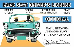 Signs 4 Fun Parody Driver’s License | Back Seat Driver ID | Fake ID Novelty Card | Collectible Trading Card Driver’s License | Novelty Gift for Holidays | Made in The USA