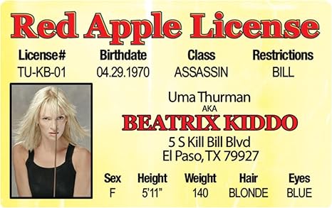 Signs 4 Fun Parody Driver’s License | Beatrix Kiddo (Kill Bill) ID | Fake ID Novelty Card | Collectible Trading Card Driver’s License | Novelty Gift for Holidays | Made in The USA