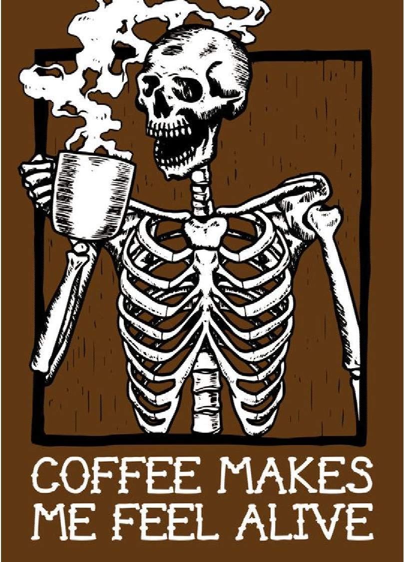 Signs 4 Fun Magnet Coffee Makes Me Feel Alive Funny Magnet - 3.5 x 2.5 Easy Remove Fridge Locker Magnet - Magnet for Gifts Decor - Made in USA