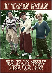 Signs 4 Fun Magnet – Stooges Play Golf Like We Do Funny Magnet - 3.5” x 2.5” Easy Remove Fridge Locker Magnet - Magnet for Gifts Decor - Made in USA