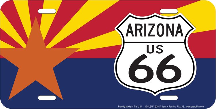 Signs 4 Fun Parody License Plate | Route 66 AZ Flag & Shield | 12” x 6” Decorative License Plate | Decoration Plate for Vehicle/Wall | Man Cave Decorations | Made in The USA