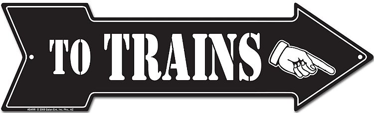 Signs 4 Fun SARR Trains Right, Arrow Sign