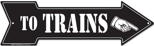 Signs 4 Fun SARR Trains Right, Arrow Sign