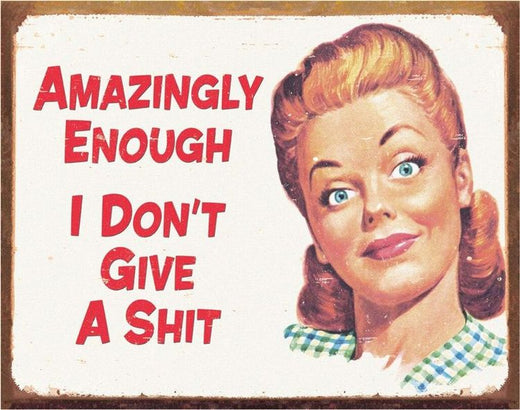 Desperate Enterprises Ephemera - Amazingly Enough I Don't Give A Sht Tin Sign - Nostalgic Vintage Metal Wall Decor - Made in USA - 16" W x 12.5" H