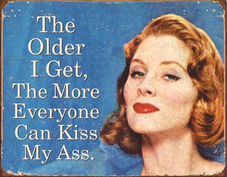 The Older I Get Everyone Can Tin Sign 16 by 12.5 inch 1 count
