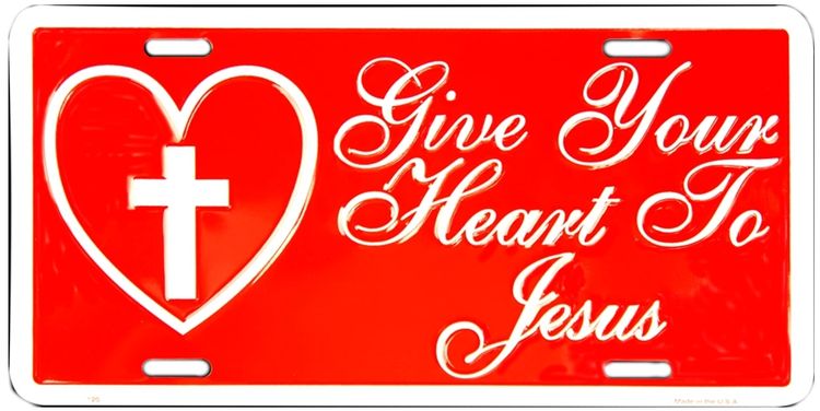 Signs 4 Fun Parody License Plate | Give Your Heart to Jesus | 12 x 6 Decorative License Plate | Decoration Plate for Vehicle/Wall | Man Cave Decorations | Made in The USA