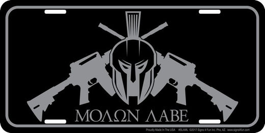 Signs 4 Fun Parody License Plate | Tactical Molon Labe | 12 x 6 Decorative License Plate | Decoration Plate for Vehicle/Wall | Man Cave Decorations | Made in The USA