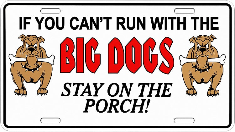 Signs 4 Fun Parody License Plate | Big Dogs | 12 x 6 Decorative License Plate | Decoration Plate for Vehicle/Wall | Man Cave Decorations | Made in The USA