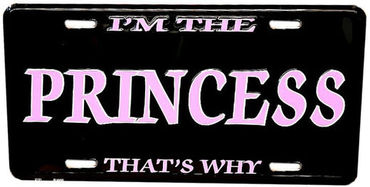 Signs 4 Fun Parody License Plate | I m The Princess | 12 x 6 Decorative License Plate | Decoration Plate for Vehicle/Wall | Man Cave Decorations | Made in The USA