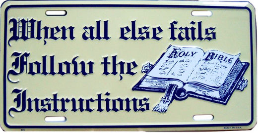 Signs 4 Fun Parody License Plate - When All Else Fails - 12 x 6 Decorative License Plate Wall Decor - Decoration Plate Man Cave + Garage - Made in The USA