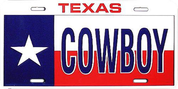 Signs 4 Fun Parody License Plate - Texas Cowboy - 12” x 6” Decorative License Plate Wall Decor - Decoration Plate Man Cave + Garage - Made in The USA