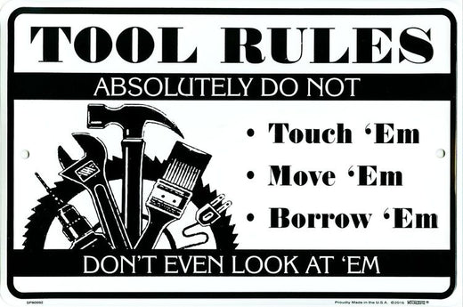 Signs 4 Fun Decorative Parking Sign | Tool Rules | 8 x 12 | Embossed Aluminum Sign | Made in the USA | SPS80092
