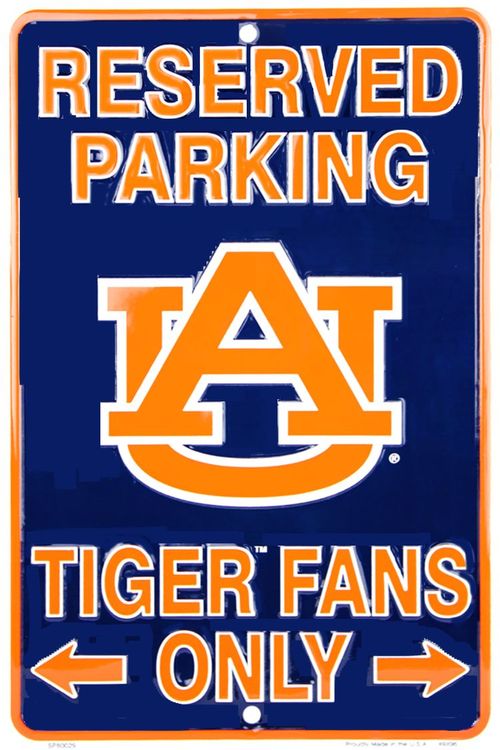 HangTime Auburn University - Auburn Tigers Fans Parking Only Metal Sign 8 x 12 embossed