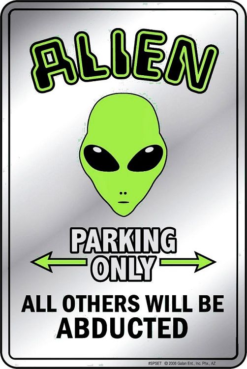 Signs 4 Fun Decorative Parking Sign | Alien | 8 x 12 | Embossed Aluminum Sign | Made in the USA | SPSET