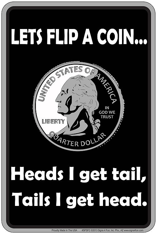 Signs 4 Fun Decorative Parking Sign | Flip a Coin | 8 x 12 | Embossed Aluminum Sign | Made in the USA | SPSFC
