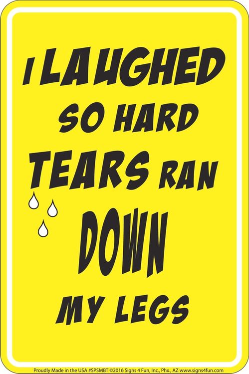 Signs 4 Fun Decorative Parking Sign | Laughed So Hard | 8” x 12”