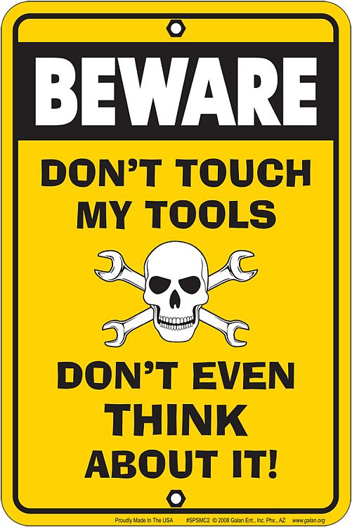 Signs 4 Fun Decorative Parking Sign | Don't Touch My Tools | 8 x 12 | Embossed Aluminum Sign | Made in the USA | SPSMC2
