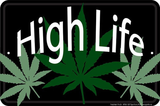 Signs 4 Fun Decorative Parking Sign | High Life | 8 x 12 | Embossed Aluminum Sign | Made in the USA | SPSMJ1