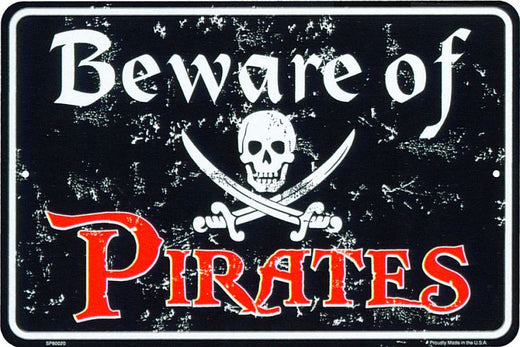 Signs 4 Fun Decorative Parking Sign | Beware of Pirates | 8 x 12 | Embossed Aluminum Sign | Made in the USA | SPSPBH