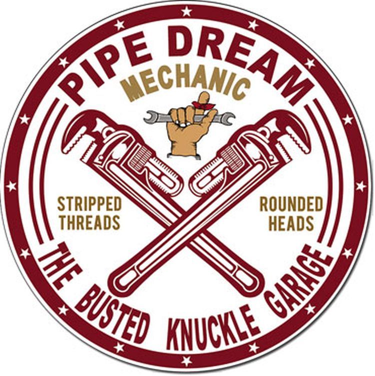 Desperate Enterprises The Busted Knuckle Garage - Pipe Dream Garage Aluminum Sign