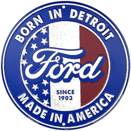 Signs 4 Fun Round Sign | Ford Born in Detroit | 12” Diameter