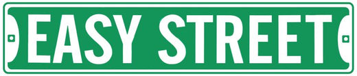 Signs 4 Fun Decorative Street Sign | Easy Street | 24 x 5 | Embossed Aluminum Sign | Made in the USA | SSE