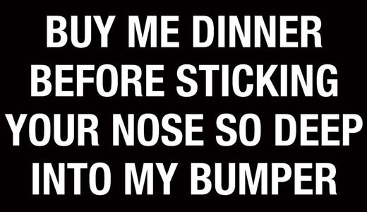 Signs 4 Fun STKU02 Buy Me Dinner Sticker
